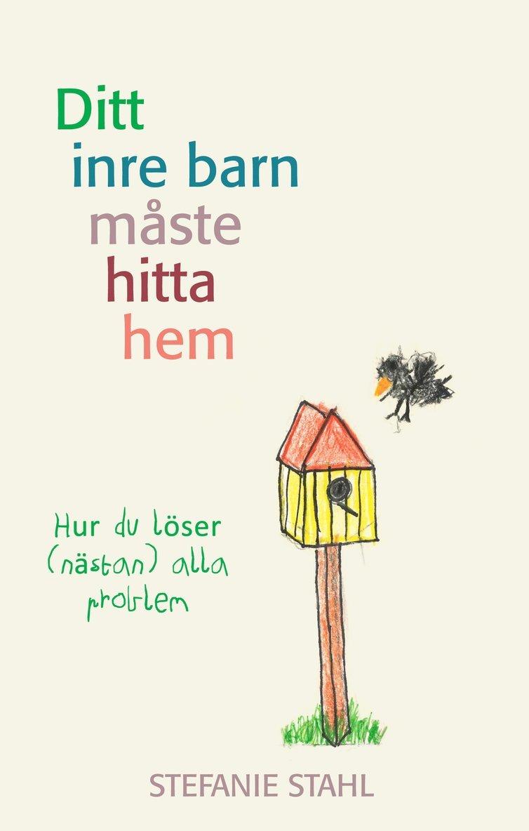 Ditt inre barn måste hitta hem