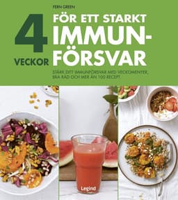 4 veckor för ett starkt immunförsvar