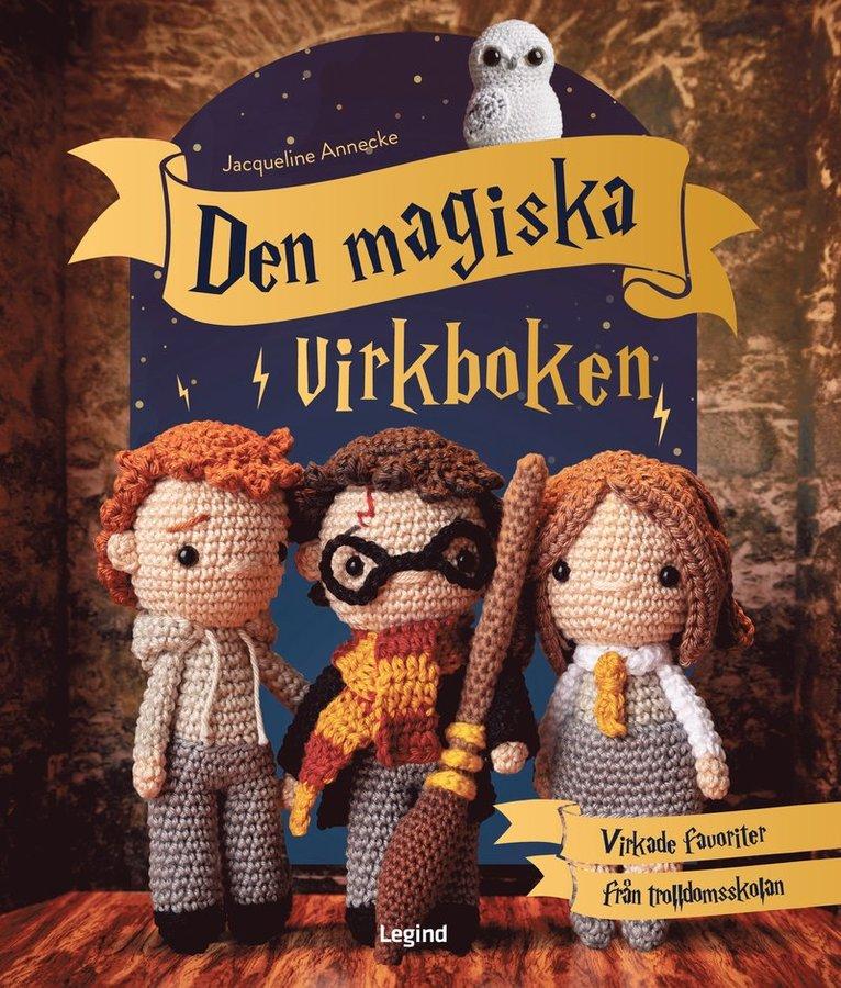 Den magiska virkboken : för alla Harry Potter-fans