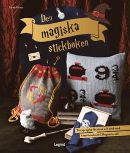 Den magiska stickboken : stickprojekt för stora och små med favoritmotiven i Hogwarts-stil