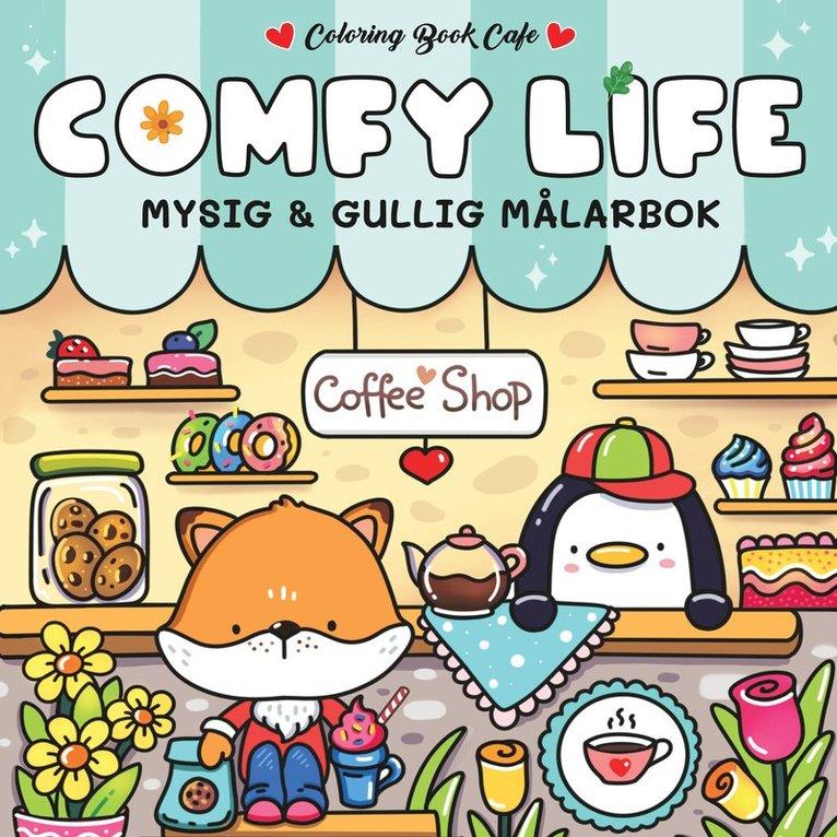 Comfy Life. Mysig och gullig Cozy Coloring målarbok från Coloring Book Cafe