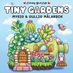 Tiny Gardens. Mysig och gullig Cozy Coloring målarbok från Coloring Book Cafe