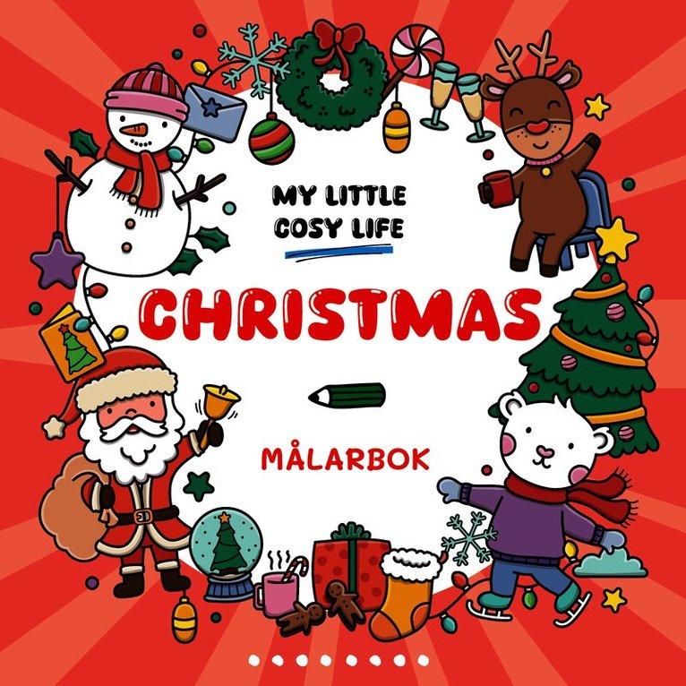 Christmas : En Cozy Coloring målarbok från My Little Cosy Life