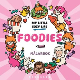 Foodies. En Cozy Coloring målarbok från My Little Cosy Life