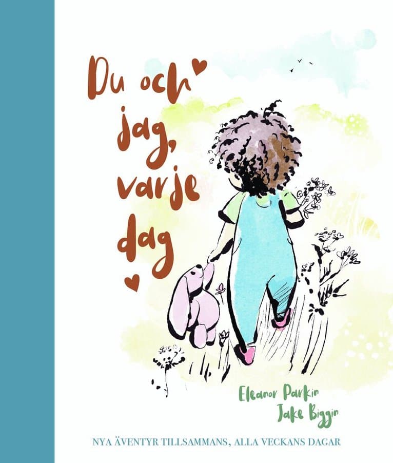 Du och jag, varje dag : nya äventyr tillsammans, alla veckans dagar