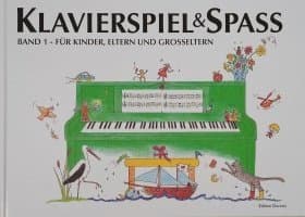 Klavierspiel & Spaß 01: Für Kinder, Eltern und Großeltern