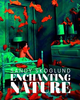 Sandy Skoglund: Enchanting Nature
