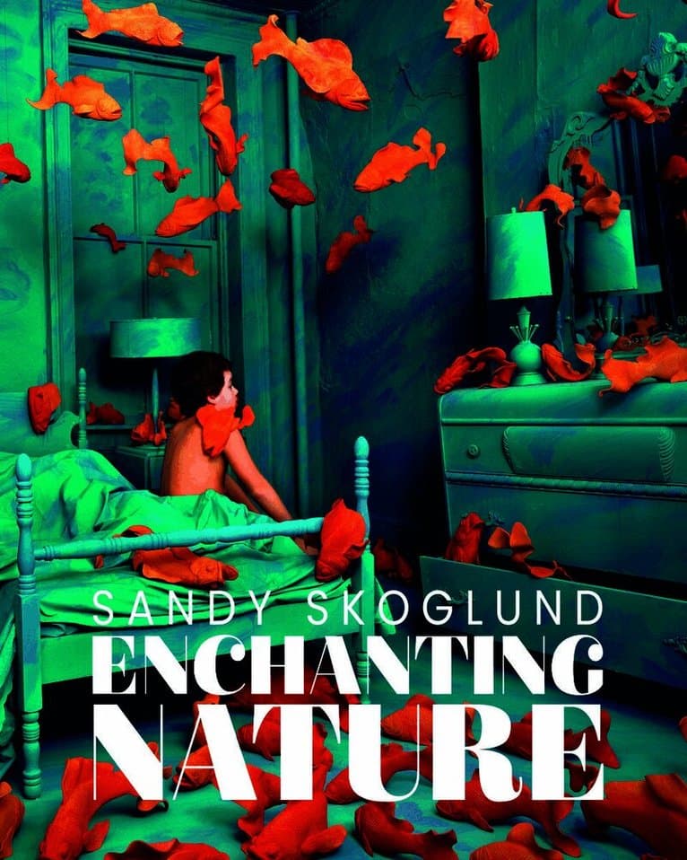 Sandy Skoglund: Enchanting Nature