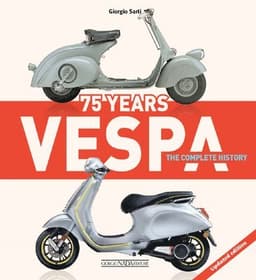 Vespa 75 Years: The complete history