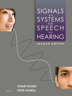 Signals and Systems for Speech and Hearing