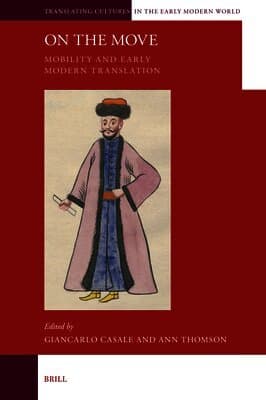 On the Move: Mobility and Early Modern Translation
