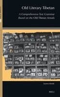 Old Literary Tibetan: A Comperehensive Text Grammar Based on the Old Tibetan Annals