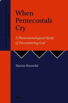 When Pentecostals Cry