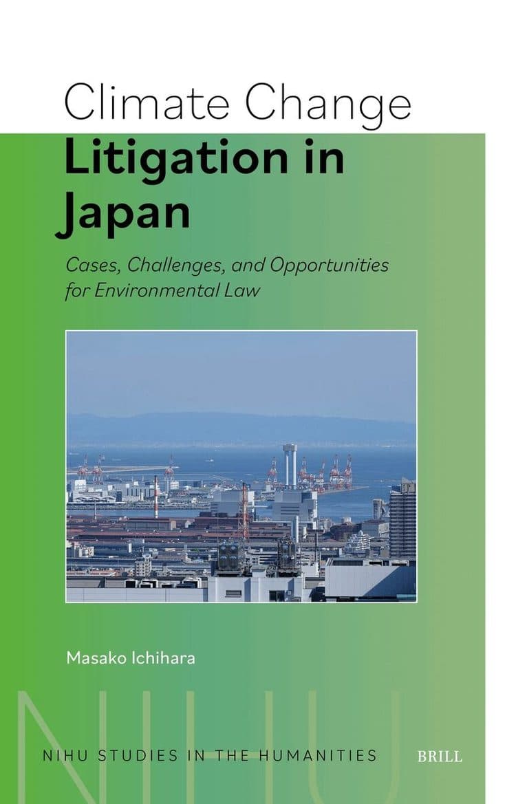 Climate Change Litigation in Japan: Cases, Challenges, and Opportunities for Environmental Law