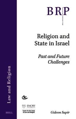 Religion and State in Israel: Past and Future Challenges