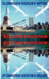 9/11: The Accusation: Bringing the Guilty to Justice