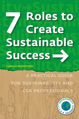 7 Roles to Create Sustainable Success