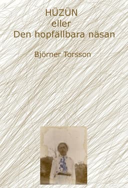 Hüzün eller Den hopfällbara näsan