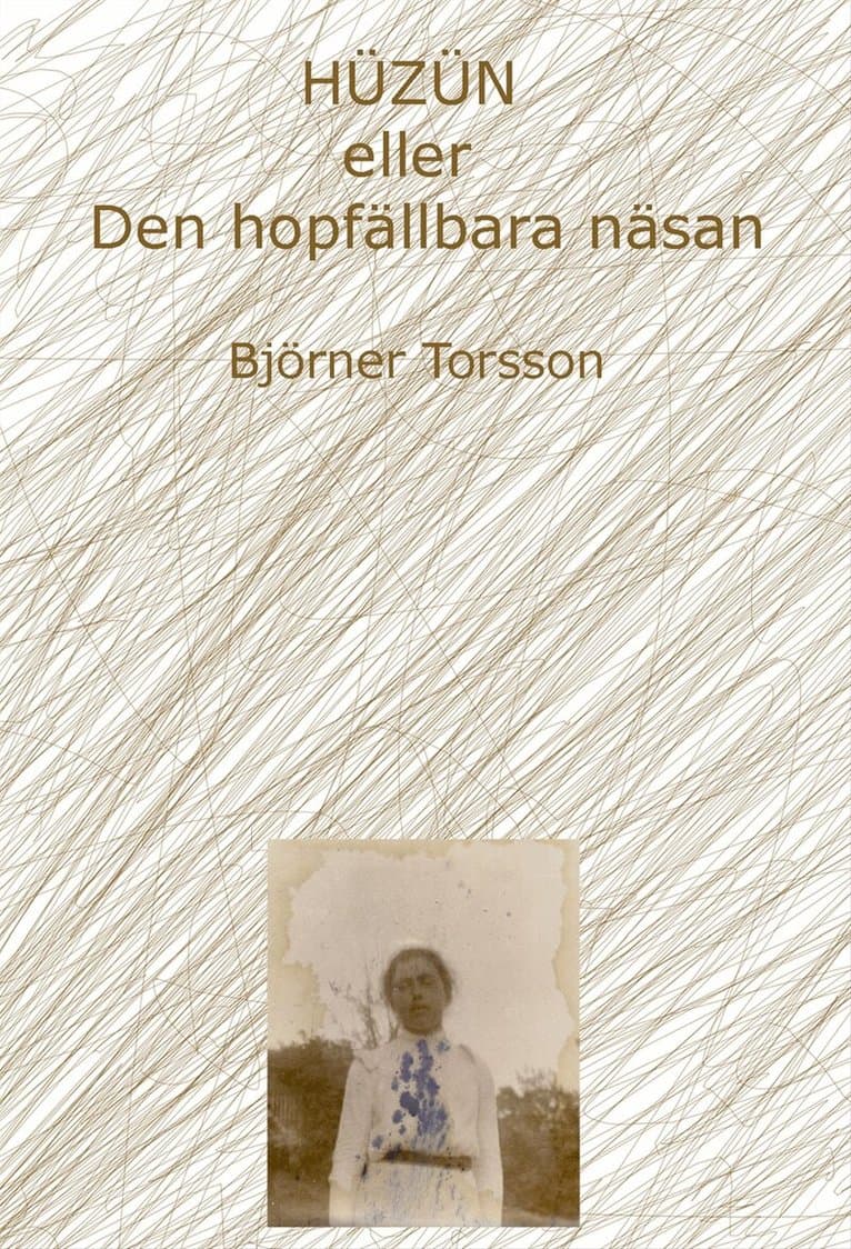 Hüzün eller Den hopfällbara näsan