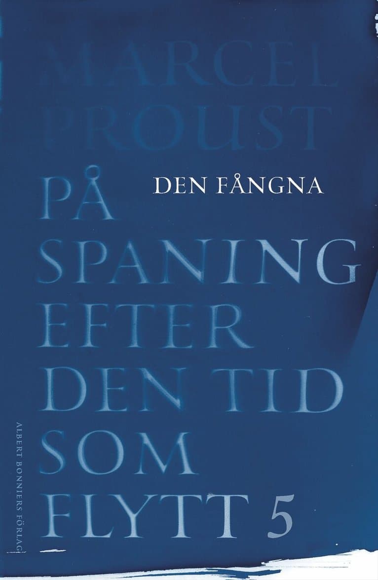 På spaning efter den tid som flytt. V, Den fångna