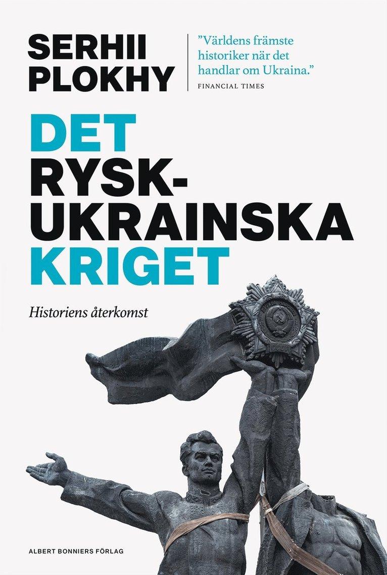 Det rysk-ukrainska kriget : historiens återkomst