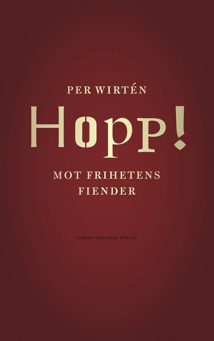 Hopp! : mot frihetens fiender