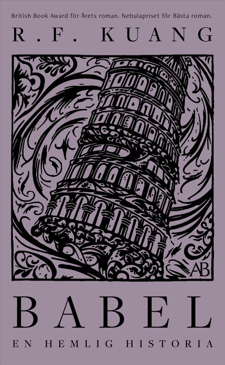 Babel : eller om våldets nödvändighet - den hemliga historien om Oxfordöversättarnas revolution