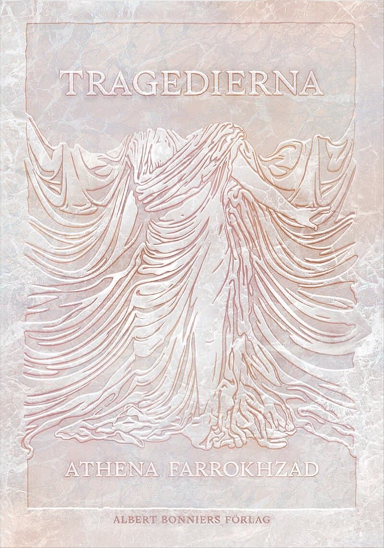 Omslag till boken Tragedierna av Athena Farrokhzad