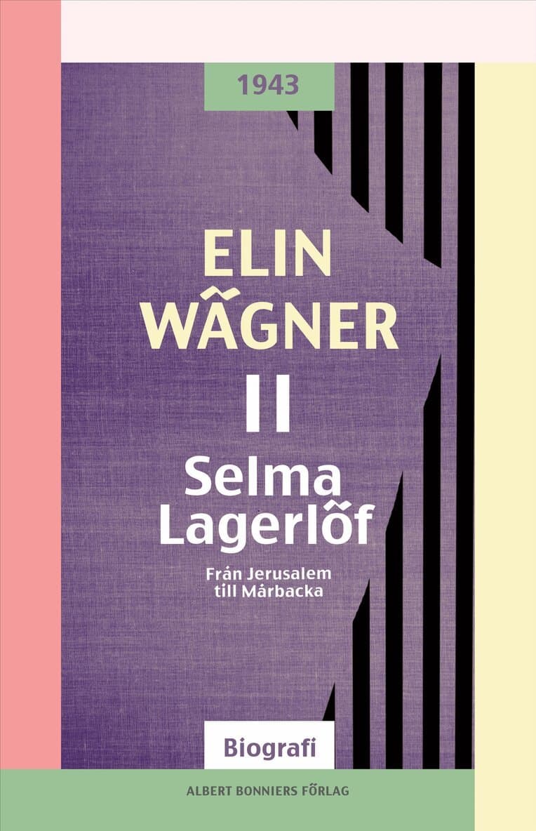 Selma Lagerlöf 2, Från Jerusalem till Mårbacka