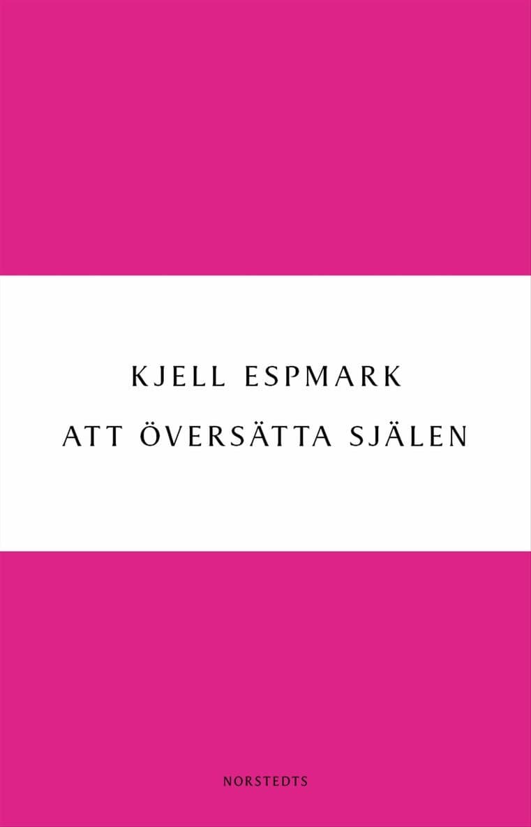 Att översätta själen : en huvudlinje i modern poesi - från Baudelaire till surrealismen