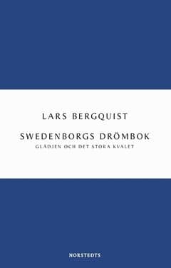 Swedenborgs drömbok : Glädjen och det stora kvalet