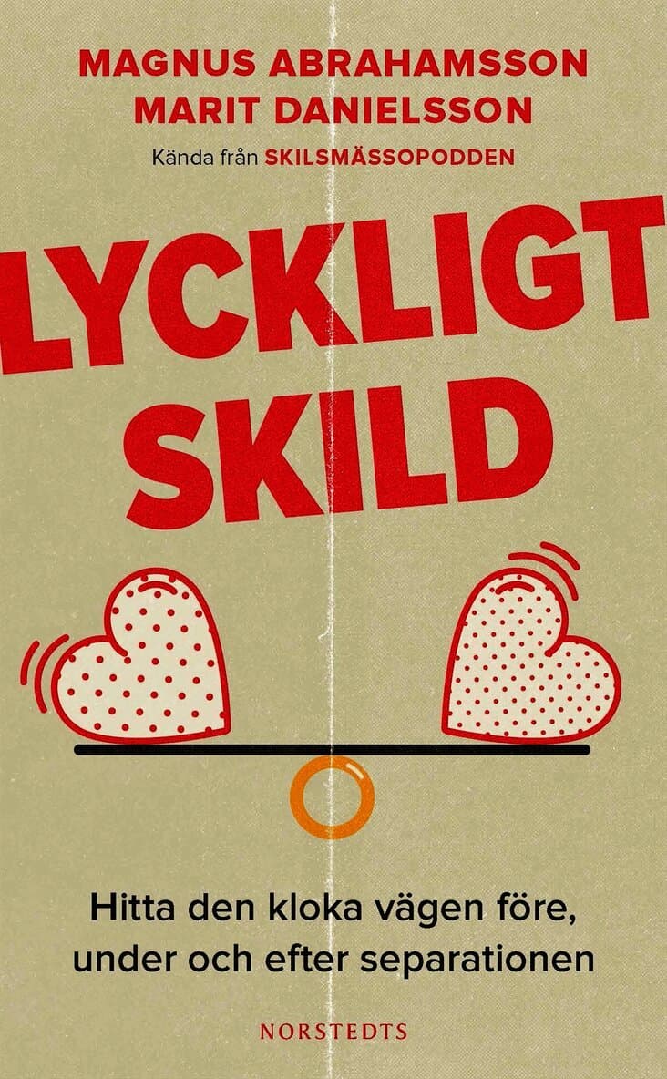 Lyckligt skild : Hitta den kloka vägen före, under och efter separationen