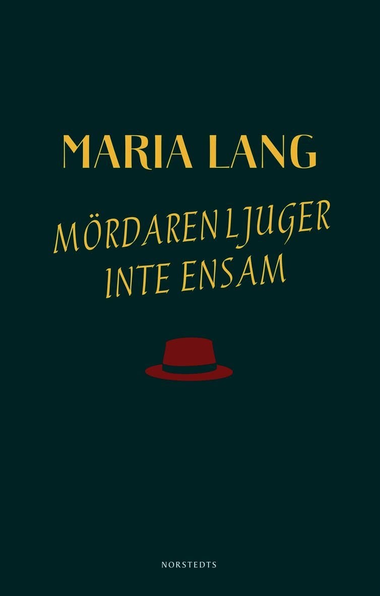 Mördaren ljuger inte ensam