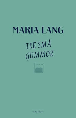Tre små gummor
