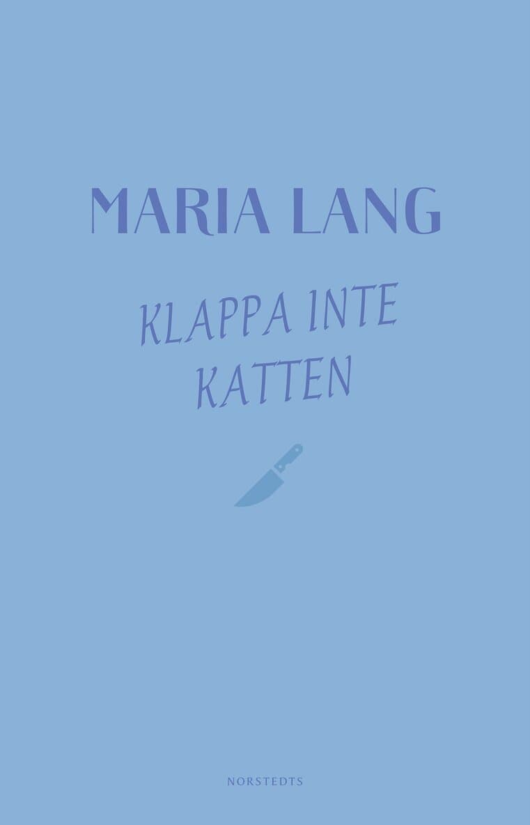 Klappa inte katten