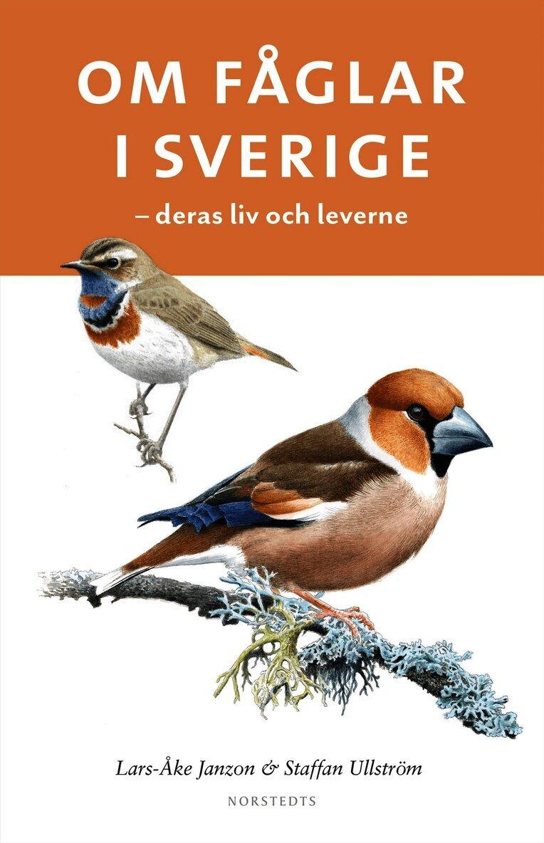Om fåglar i Sverige : deras liv och leverne