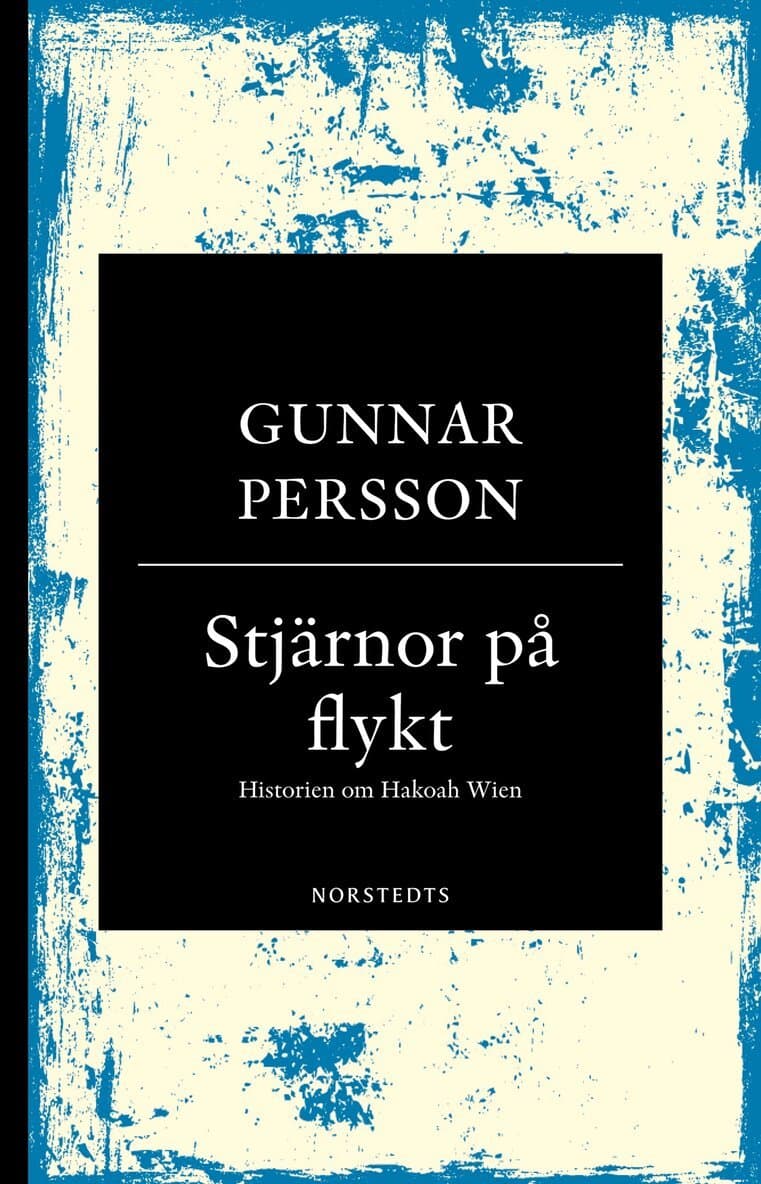 Omslag till boken Stjärnor på flykt : historien om Hakoah Wien av Gunnar Persson