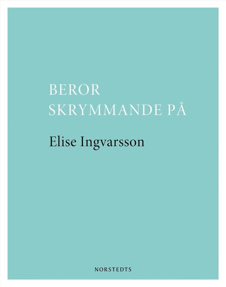 Beror skrymmande på