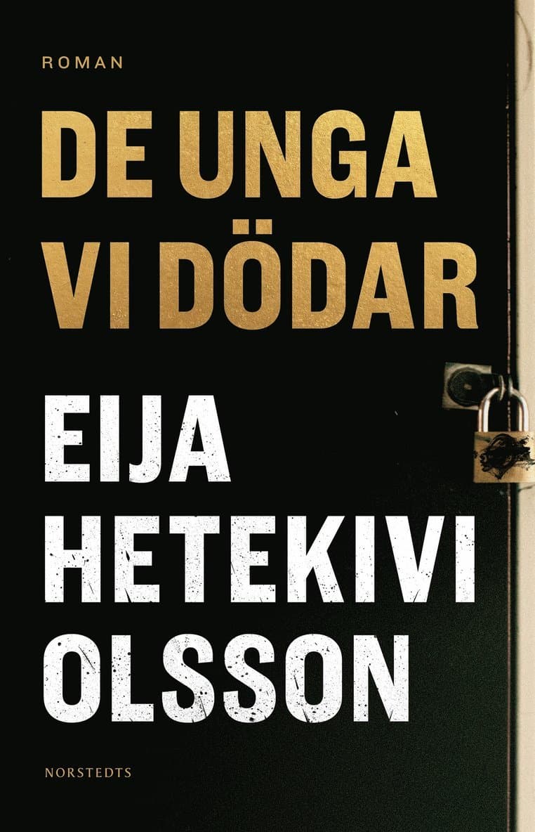 De unga vi dödar