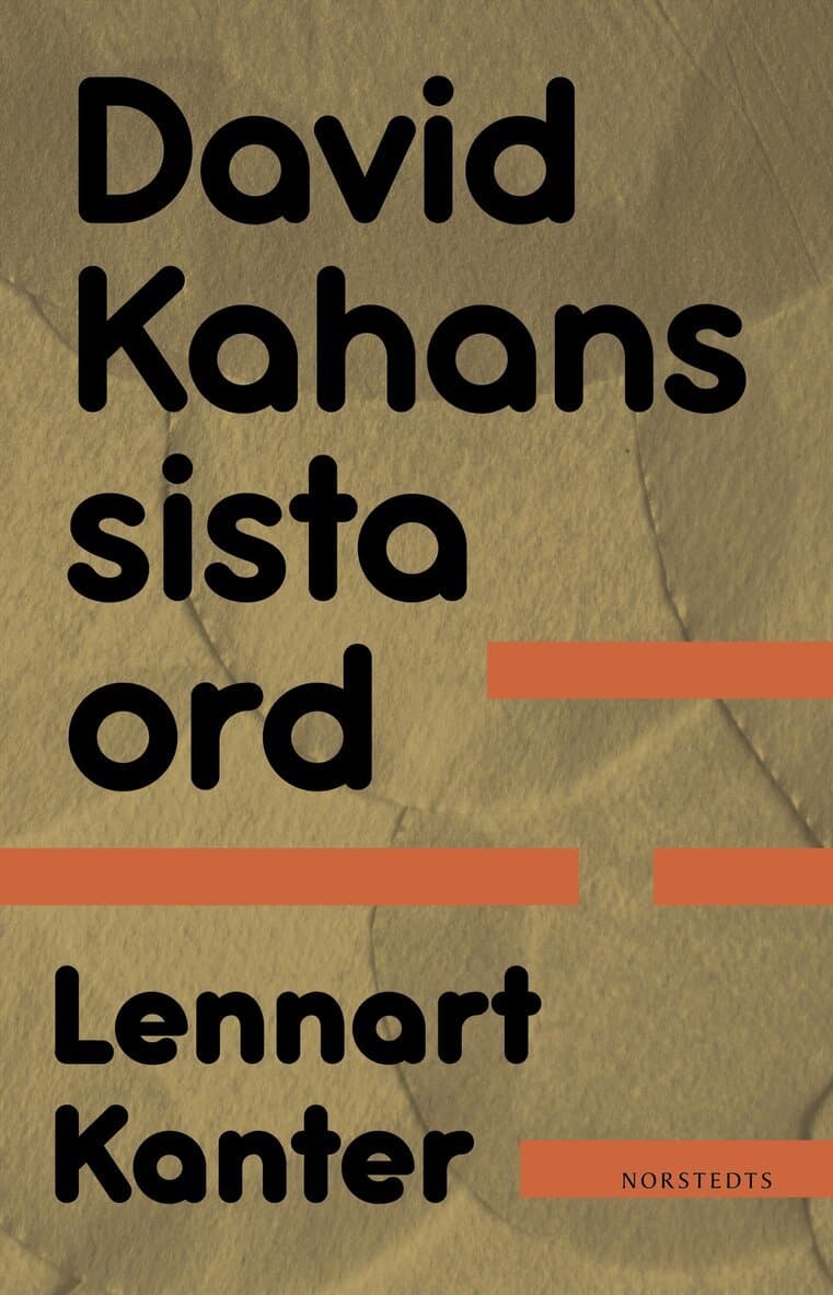 David Kahans sista ord