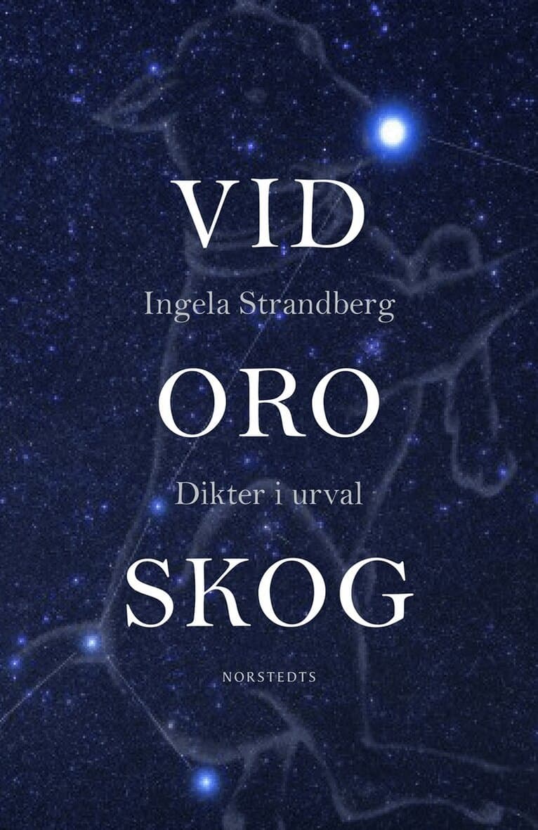 Vid oro skog : dikter i urval