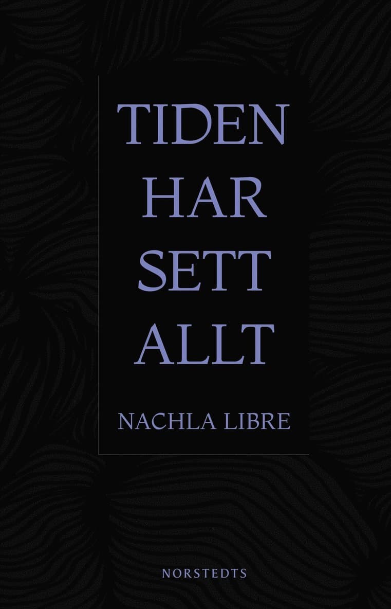 Tiden har sett allt
