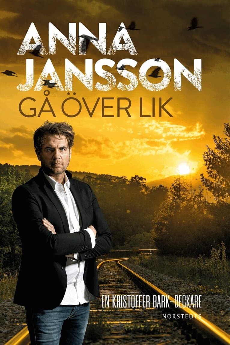Omslag till boken Gå över lik av Anna Jansson