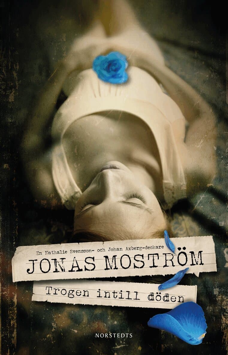 Omslag till boken Trogen intill döden av Jonas Moström