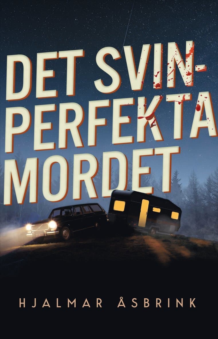 Det svinperfekta mordet