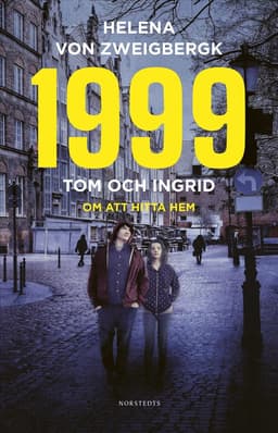 1999 : Tom och Ingrid - om att hitta hem