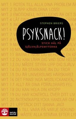 Psyksnack! : stick hål på självhjälpsmyterna