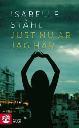 Just nu är jag här