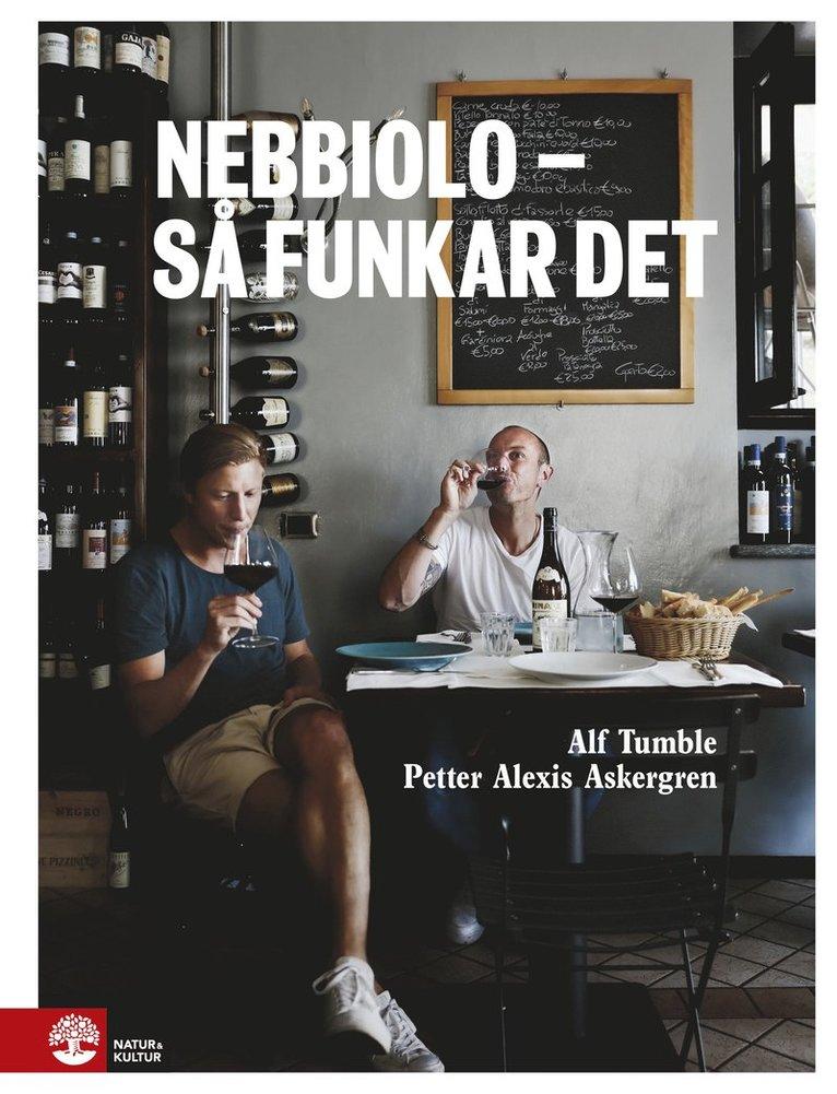 Nebbiolo - så funkar det