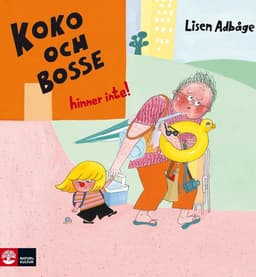 Koko och Bosse hinner inte!